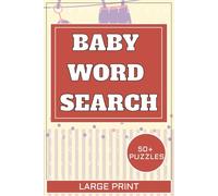 Baby Word Search Puzzle Book: Baby Shower Game, Baby Shower Party Games Supplies, Baby Shower Ideas Supplies, Baby Word Searches with Large Print | 6x9 inches, 110 pages | 50+ Puzzles