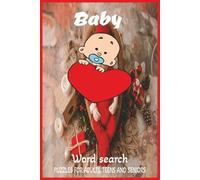 Baby Word Search Puzzle Book: Word Searches with Easy to Read Print | 6x9 inches, 110 pages | 50+ puzzles ... Gift for Vacations, Holidays and Free Times