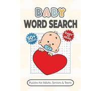 Baby Word Search Puzzle Book: Word Searches with Easy-to-Read Print about Babies, Toddlers, Parenting and More | 6x9 inches, 110 pages | 50+ Puzzles ... Gift for Vacations, Holidays and Free Times