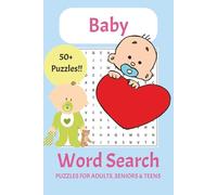 Baby Word Search Puzzle Book: Word Searches with Easy to Read Print about Baby Shower, Maternity, Children and More | 6x9 inches, 110 pages | 50+ Puzzles | Gift for Vacations, Holidays and Free Time