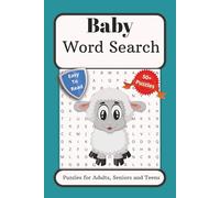 Baby Word Search Puzzle Book: Word Searches with Easy to Read Print about Baby, Toddler, Infants and More | 6x9 Inches | 50+ Puzzles...Gift for Vacations, Holidays and Free Times