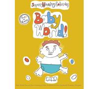 Baby World: Fun and Easy Coloring Book (Super Novelty Coloring)