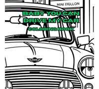 Baby You Can Drive My Car: Have Cars Need Colour, Please Help? (Cars for enthusiasts , Muscle Cars, Hot Rods and Torrid Roadsters.)