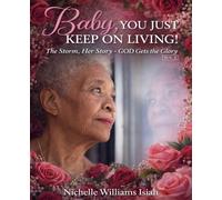 Baby, You Just Keep on Living!: 2 (Second Printing)