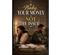 Baby, Your Money is Not the Issue: Part 1 - What Really Caused the Pain