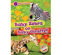 Baby Zebra or Baby Giraffe? (Who Is Cuter?)