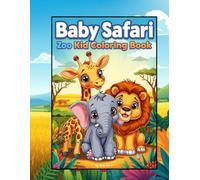 Baby Zoo Animals Coloring Book: Cute and Easy Animal Coloring Pages for Toddlers and Preschool Kids Ages 2-6 | Fun Jungle and Zoo Animals for Little Hands