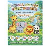 Baby Zoo Animals Trace and Learn Activity Book: Tracing, Counting, Matching, and Dot Marker Activities for Kids Ages 2-4 (Trace & Learn)