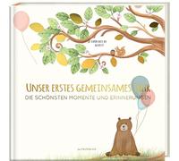 Babyalbum - UNSER ERSTES GEMEINSAMES JAHR: Die schönsten Momente und Erinnerungen - ein bezauberndes Erinnerungsalbum zur Geburt