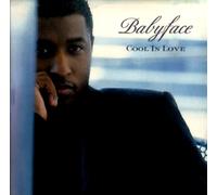 Babyface - Cool in Love