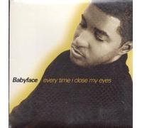 Babyface - Every Time I Close My Eyes / Lady Lady