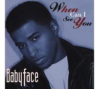 Babyface - When Can I See You