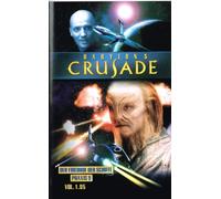 Babylon 5 - Crusade 1.05: Der Friedhof der Schiffe / Praxis 9 [Alemania] [VHS]