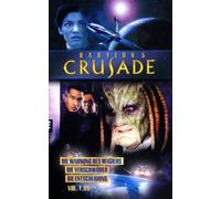 Babylon 5 - Crusade 1.06: Die Warnung des Magiers/Verschwörer/Die Entscheidung [Alemania] [VHS]