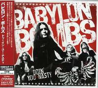 Babylon Bombs - Doin You Nasty