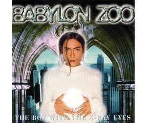 Babylon Zoo - The Boy With The X-Ray Eyes
