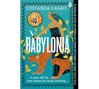 Babylonia: The instant Sunday Times bestseller and gripping mythological retelling