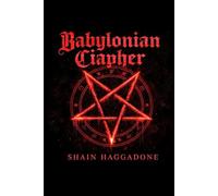 Babylonian Ciapher: Belief Is the Final Currency