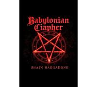 Babylonian Ciapher: Belief Is the Final Currency