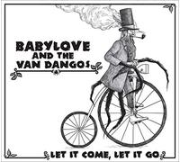 Babylove - Let It Come, Let It Go