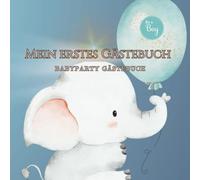 Babyparty Gästebuch für Jungen: Babys erstes Jahr Gästebuch
