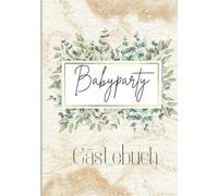 Babyparty Gästebuch Mädchen & Junge | Baby Shower Geschenk mit Ratespiel | Hochwertige Erinnerung Schwangerschaft: Hardcover Erinnerungsbuch & ... werdende Mama & Eltern im Eukalyptus Design