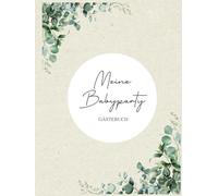 Babyparty Gästebuch: Meine Babyparty ein Erinnerungsbuch: Babyparty Gästebuch zum Ausfüllen mit Platz für Fotos und Erinnerungen | Baby Shower Erinnerungsbuch | Geschenk zur Babyparty