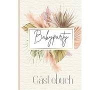 Babyparty Geschenk Gästebuch Mädchen & Junge | Baby Shower Boho mit Ratespiel | Hochwertige Erinnerung Schwangerschaft: Hardcover Erinnerungsbuch & ... werdende Mama & Eltern im Pampasgras Design