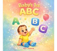 Baby's 1st ABC: An Early Learning Alphabet Book for Babies and Toddlers - Learn Letters and First Words (Baby's First Series)