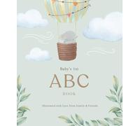 Baby's 1st ABC Book Illustrated with Love from Family & Friends