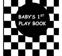 Baby's 1st Play Book: For 0-2