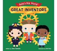 Baby's Big World. Great Inventors