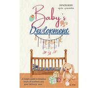 Baby's Development Newborns: Up to 4 months - Track Baby’s Sleep, Diaper Change, Feeding, Puke, Vaccines & Milestone | Record Doctor’s Visit, ... use by Nannies. Baby Shower/ Registry Gift.
