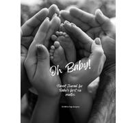 Baby's First 6 Months Daily Care Log: track sleep, naps, nappies and feeds for the first six months of your baby's life