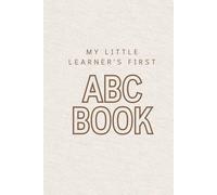 Babys First ABC Book: ABC Adventures: A Fun-Filled, Color with Me Journey from A to Z!