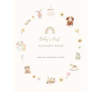 Baby's First ABC Book. Made with Love by Family & Friends: Coloring & Guest Book