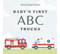 Baby's First ABC Trucks: An Alphabet Adventure for Little Truck Lovers