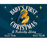 Baby's First Christmas: A Nativity Story (Baby’s First Christmas Collection)