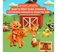 Baby's First Farm Animals - Animales de la Granja | English-Spanish Bilingual Children's Book | 32 Farm Animals | Ages 0-3: 32 Farm Animals & Words in ... Luna - Baby's First Words (English-Spanish))
