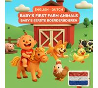 Baby's First Farm Animals - Boerderijdieren | English-Dutch Bilingual Book | Ages 0-3: 32 Farm Animals & Words in English & Dutch - Adorable Clay Art Farm Animals for Babies and Toddlers