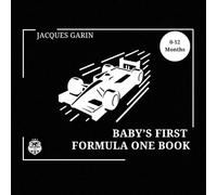 Baby's First Formula One Book: 0-12 Months High Contrast Baby Book on Car Racing (Baby's First Sport)