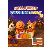 Baby's First Halloween Coloring Book: Friendly Halloween Coloring & First Words Book for Toddlers | 24 Not-Scary Pictures + 18 Activity Pages, Alphabet & Numbers | Ages 2-5
