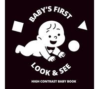 BABY'S FIRST LOOK & SEE: HIGH CONTRAST BABY BOOK
