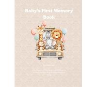 Baby's First Memory Book: The New Baby, Baby's First Year Memory Book: A Guided Keepsake for Parents (More great books from The Goat Press)