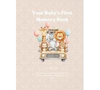 Baby's First Memory Book: The New Baby, Baby's First Year Memory Book: A Guided Keepsake for Parents (More great books from The Goat Press)