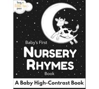 Baby's First Nursery Rhymes Book: A Baby High - Contrast Book