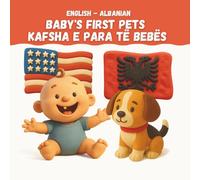 Baby's First Pets: English-Albanian Bilingual Book | 32 Pet Animals in English and Shqip | Ages 0-3 | Learn First Words: 32 Pet Words in English & ... Luna - Baby's First Words (English-Albanian))