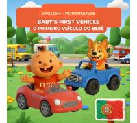 Baby's First Vehicle - Primeiro Veículo do Bebê | English-Portuguese Bilingual Children's Book | 32 Vehicles | Ages 0-3: 32 Vehicles & Words in ... Clay Art Vehicles for Babies and Toddlers