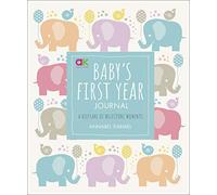Baby's First Year Journal: A Keepsake of Milestone Moments