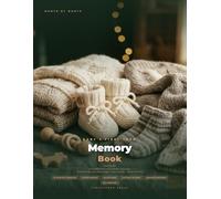 Baby's First Year Memory Book: Record Every Milestone, First & Precious Moment from Birth to Age One - With Guided Prompts, Growth Charts, Vaccination ... to Baby & 110 Pages of Keepsake Memories.